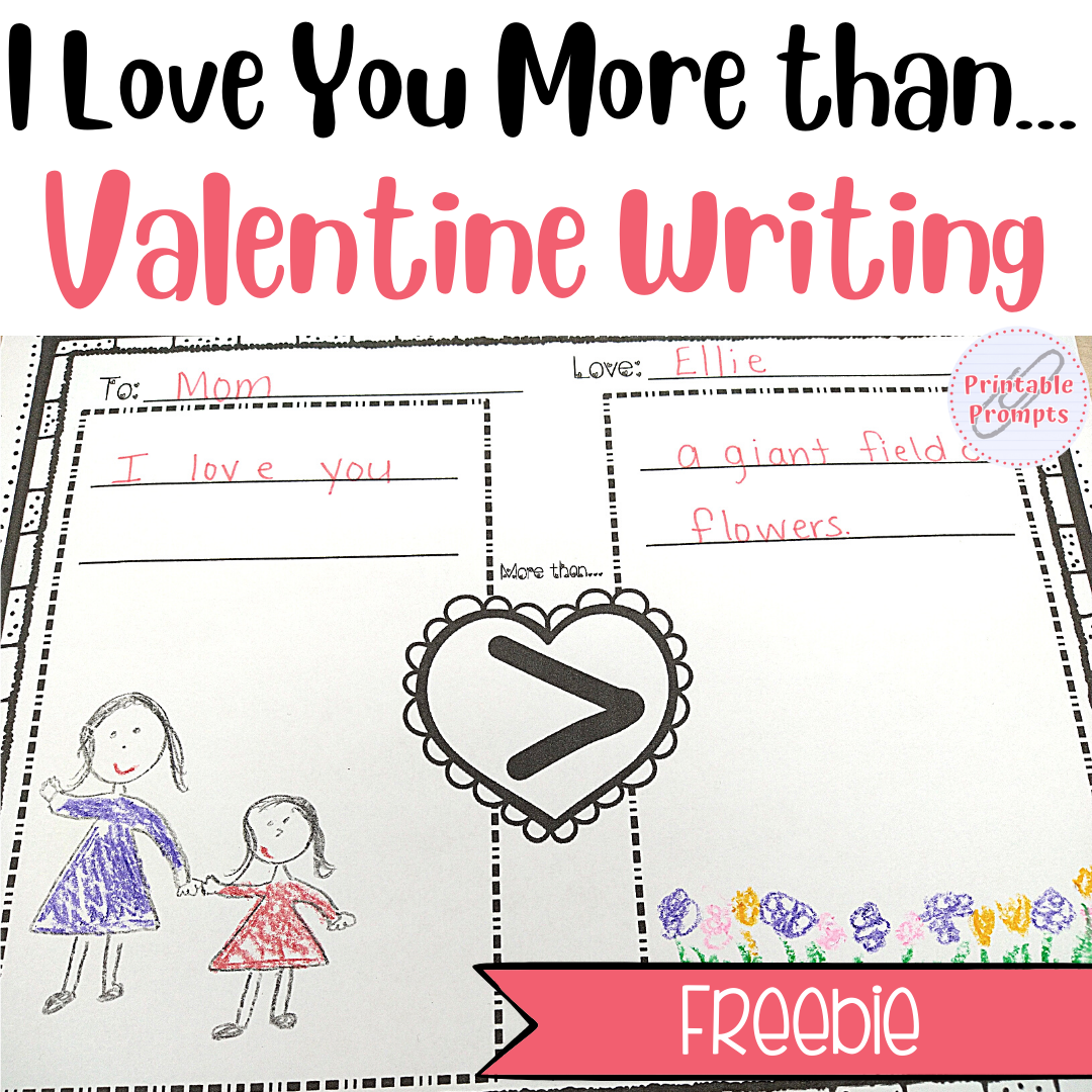 I Love You More Than Valentine's Day Writing - Free Printable